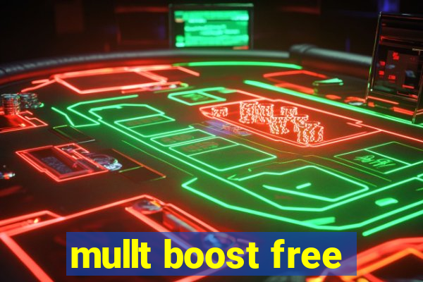 mullt boost free